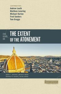 five-views-on-the-extent-of-the-atonement