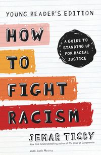how-to-fight-racism-young-readers-edition