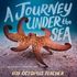 A Journey Under the Sea