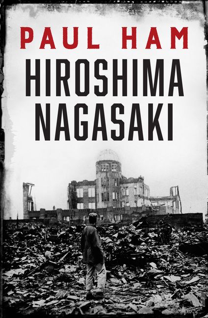 Hiroshima Nagasaki :HarperCollins Australia