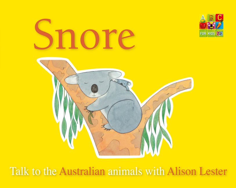 Snore (Talk to the Animals) board book :HarperCollins Australia