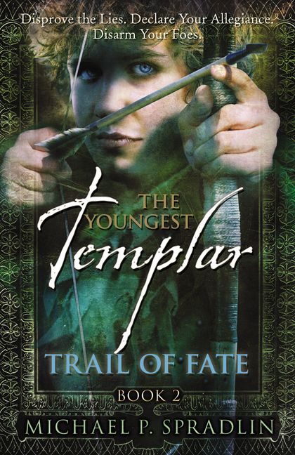 The Youngest Templar Trail Of Fate Michael P Spradlin Paperback