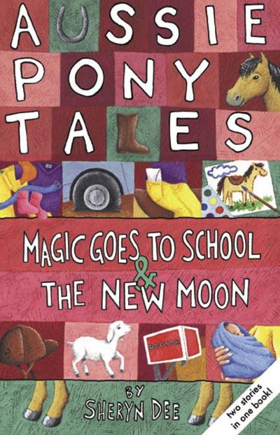 Aussie Pony Tales 4 Magic Goes to School and The New Moon
