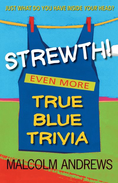 Strewth! Even more true blue trivia!