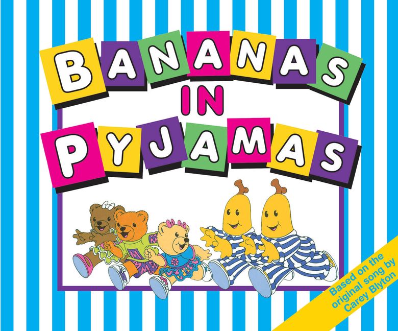 Bananas in Pyjamas - Carey Blyton - Hardcover