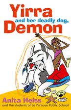 Yirra And Her Deadly Dog Demon Harpercollins Australia