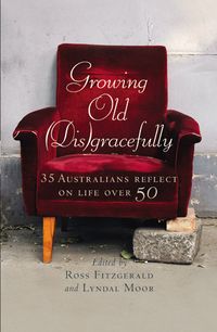 growing-old-disgracefully