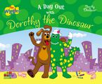 A Day Out with Dorothy the Dinosaur - HarperCollins Australia