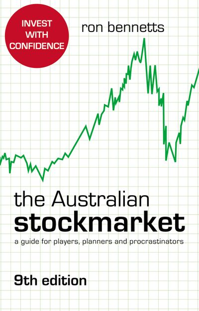 The Australian Stockmarket 9th Edition: A Guide for Players, Planners and Procrastinators