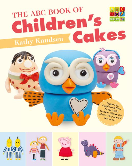 The Abc Book Of Childrens Cakes Harpercollins Australia