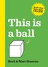 This Is a Ball (Books That Drive Kids Crazy!, #1)