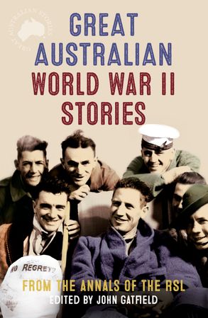 Great Australian World War II Stories :HarperCollins Australia