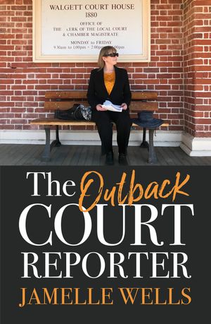 The Outback Court Reporter