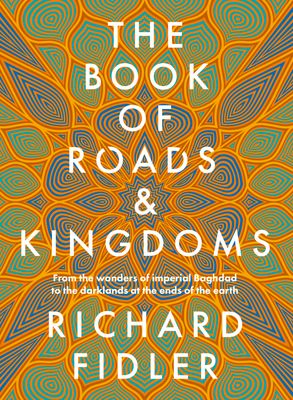 The Book Of Roads And Kingdoms :HarperCollins Australia