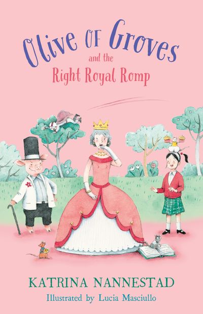 Olive of Groves and the Right Royal Romp  (Olive of Groves, #3)