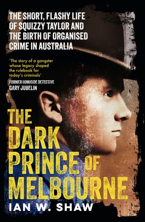 the-dark-prince-of-melbourne-from-the-top-crime-author-of-the-golden-gang-and-on-radji-beach