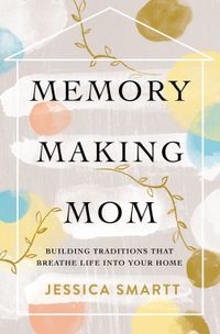 memory-making-mom