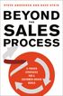 Beyond The Sales Process