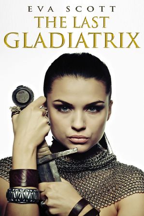 The Last Gladiatrix