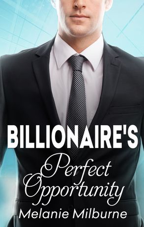The Billionaire's Perfect Opportunity