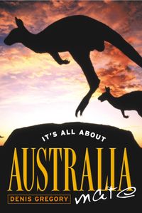 its-all-about-australia-mateits-all-about-australia-mate