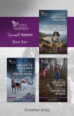 Love Inspired Suspense Box Set Oct 2023/Undercover Operation/Tracked Through The Woods/Rescuing The Stolen Child/Seeking Justice/Detecting S