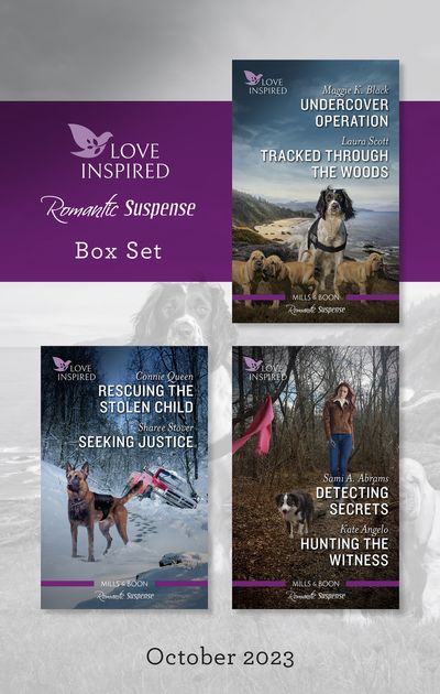 Love Inspired Suspense Box Set Oct 2023/Undercover Operation/Tracked Through The Woods/Rescuing The Stolen Child/Seeking Justice/Detecting S