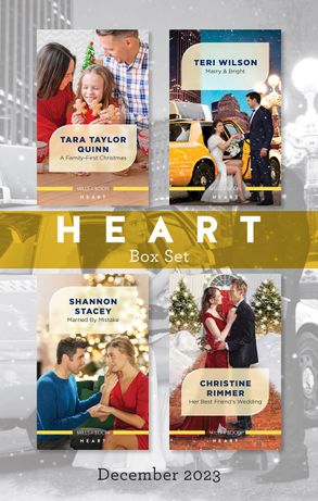 Heart Box Set Dec 2023/A Family-First Christmas/Marry & Bright/Married By Mistake/Her Best Friend's Wedding