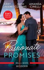 Passionate Promises/The Greek's Unknown Bride/The Maid's Spanish Secret/The Vows He Must Keep