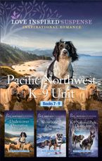 Pacific Northwest K-9 Unit Books 7-9/Undercover Operation/Snowbound Escape/Yuletide Ransom/Holiday Rescue Countdown