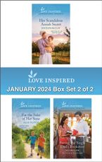 Love Inspired January 2024 Box Set - 2 of 2/Her Scandalous Amish Secret/For The Sake Of Her Sons/Saving The Single Dad's Bookstore