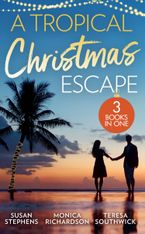 A Tropical Christmas Escape/Back In The Brazilian's Bed/A Yuletide Affair/His By Christmas