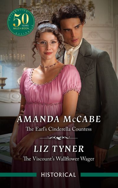 The Earl's Cinderella Countess/The Viscount's Wallflower Wager