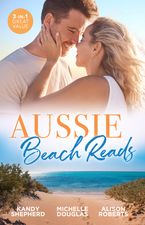 Aussie Beach Reads/Best Man And The Runaway Bride/Redemption Of The Maverick Millionaire/Rescued By Her Mr Right
