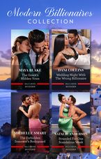 Modern Billionaires Collection/The Greek's Hidden Vows/Wedding Night With The Wrong Billionaire/The Forbidden Innocent's Bodyguard/Stranded