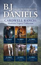 Cardwell Ranch - Montana Legacy Collection/Steel Resolve/Iron Will/Ambush Before Sunrise/Double Action Deputy/Trouble In Big Timber/C