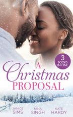 A Christmas Proposal/A Little Holiday Temptation/Snowed In With The Reluctant Tycoon/Christmas Bride For The Boss