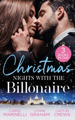 Christmas Nights With The Billionaire/The Billionaire's Christmas Cinderella/The Greek's Surprise Christmas Bride/Unwrapping The Innocent