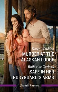 murder-at-the-alaskan-lodgesafe-in-her-bodyguards-arms