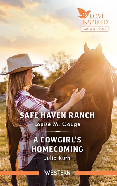 Safe Haven Ranch/A Cowgirl's Homecoming