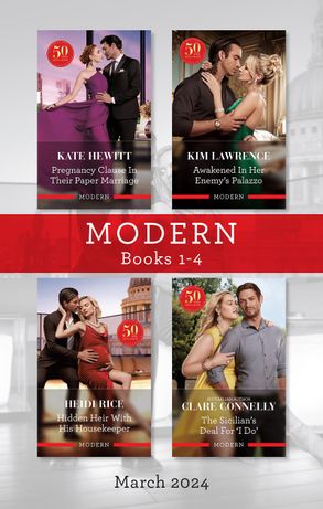 Modern Box Set 1-4 March 2024/Pregnancy Clause In Their Paper Marriage/Awakened In Her Enemy's Palazzo/Hidden Heir With His Housekeep
