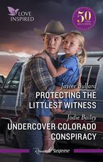 Protecting The Littlest Witness/Undercover Colorado Conspiracy