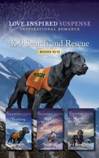 K-9 Search and Rescue Books 10-12/Tracking Stolen Treasures/Alaskan Wilderness Rescue/Lethal Mountain Pursuit