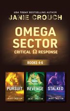 Omega Sector - Critical Response Books 4-6/Pursuit/Revenge/Stalked