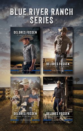 Blue River Ranch Series/Always A Lawman/Gunfire On The Ranch/Lawman From Her Past/Roughshod Justice