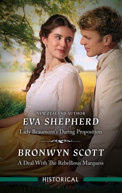Lady Beaumont's Daring Proposition/A Deal With The Rebellious Marquess