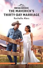 The Maverick's Thirty-Day Marriage