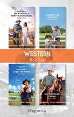 Western Box Set May 2024/The Maverick's Thirty-Day Marriage/A Cowboy For The Twins/Fortune's Lone Star Twins/Her Temporary Cowboy
