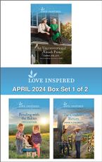 Love Inspired April 2024 Box Set - 1 of 2/An Unconventional Amish Pair/Bonding With The Babies/The Cowboy's Return