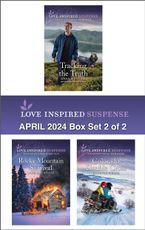 Love Inspired Suspense April 2024 - Box Set 2 of 2/Tracking The Truth/Rocky Mountain Survival/Colorado Double Cross